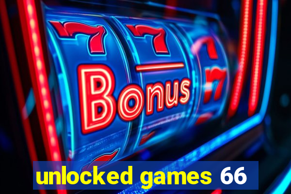 unlocked games 66